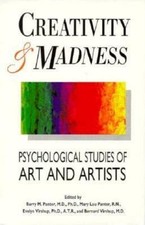 Creativity & Madness: Psychological Studies of Art and- 9780964118515, hardcover picture