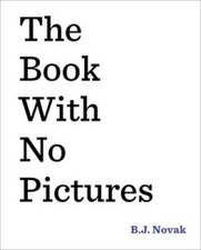 The Book with No Pictures - Hardcover By Novak, B. J. - GOOD picture