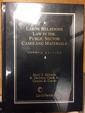 Labor Relations Law in the Public Sector : Cases and Materials, Fourth Edition picture