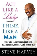 Act Like a Lady, Think Like a Man: What Men Really Think About Love, - VERY GOOD picture