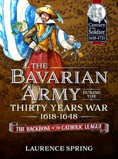 The Bavarian Army During the Thirty Years War - 1618-1648 EX/NM picture