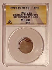 Lincoln Memorial Cent (ND)-D Struck 95% Off-Center at K-1:00 ANACS MS 60 BRN picture