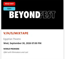 Beyond Fest 1 Ticket for V/H/S MIXTAPE at Egyptian Theater 09/30/26 7pm VHS picture