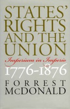 States' Rights and the Union: Imperium in Imperio, 1776-1876 (American Po - GOOD picture