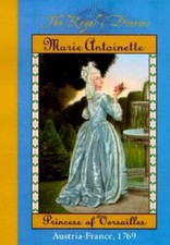 The Royal Diaries: Marie Antoinette, Princess of Versailles, Austria - VERY GOOD picture