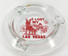 Las Vegas Souvenir Glass Ashtray Vintage 1960s Made In USA I Lost My A** picture