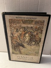 IVANHOE Sir Walter Scott HC Book Riverside Bookshelf 1913 Illustrated Acceptable picture