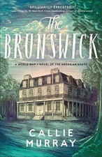 The Brunswick: (Historical Southern World War II Novel set in Georgia and In... picture
