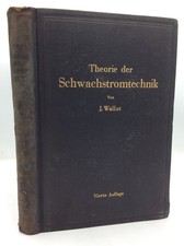 EINFUHRUNG IN DIE THEORIE DER SCHWACHSTROMTECHNIK - Julius Wallot - 1944 -German picture