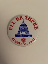 UAW Solidarity 1991 I’ll Be There Pin Back Button P92 picture