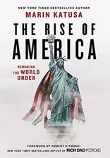 The Rise of America: Remaking the World Order - Hardcover - VERY GOOD picture
