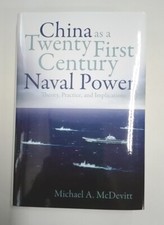 China as a Twenty-First Century Naval Power, McDevitt. 1st Ed. HB DJ. Very Good+ picture