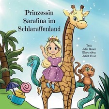 Prinzessin Sarafina im Schlaraffenland: Erz?hlung ?ber eine Prinzessin, die Wert picture