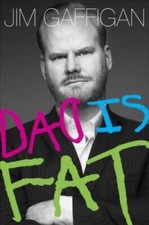 Dad Is Fat - Hardcover By Gaffigan, Jim - GOOD picture