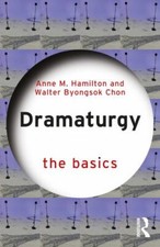 Dramaturgy: The Basics by Hamilton, Anne M. picture
