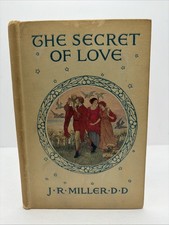 Antique RARE - J. R. Miller - Secret of Love - Art of Living Together - 1912 picture