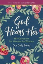 God Hears Her: Devotionals by Women for Women - Hardcover - GOOD picture