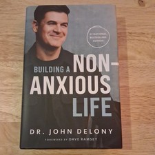 Building a Non-Anxious Life by Dr. John Delony Signed copy, brand new picture