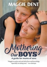 Mothering Our Boys: A guide for mums of sons (Paperback or Softback) picture