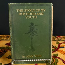 John Muir Story of My Boyhood and Youth 1913 First Printing Hardcover picture