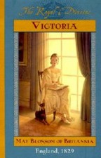The Royal Diaries:  Victoria, May Blossom of Britannia, England 1829 - VERY GOOD picture