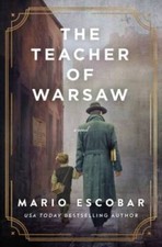 The Teacher of Warsaw - Paperback By Escobar, Mario - VERY GOOD picture