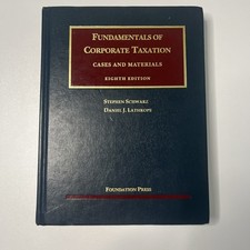 Fundamentals of Corporate Taxation (Foundation Press) Eighth Edition picture
