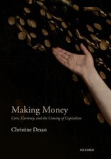 Making Money : Coin, Currency, and the Coming of Capitalism Chris picture