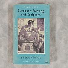 European Painting and Sculpture Eric Newton 1956 4th Edition Pelican Paperback picture