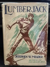 Stephen Meader Lumberjack 1934 (C), 1945 printg.  New Hampshire logging history picture