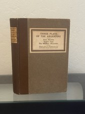 Three Plays of The Argentine Translated by Jacob S. Fassett 1920 Hardcover picture