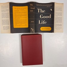 The Good Life E Jordan 1949 True First Edition HC University Chicago Press DJ picture