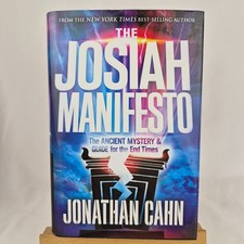 The Josiah Manifesto: Ancient Mystery & Guide For End Times By: Jonathan Cahn HC picture