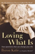 Loving What Is: Four Questions That Can Change Your Life picture