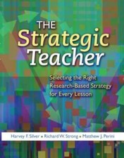 The Strategic Teacher: Selecting the Right Research-Based Strategy f - VERY GOOD picture