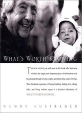 What's Worth Knowing By Wendy Lustbader picture