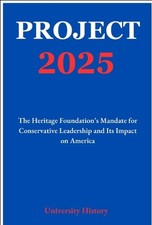 Project 2025: The Heritage Foundation's Mandate for Conservative Leade Paperback picture