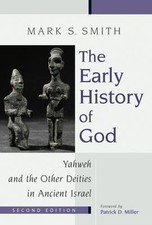 The Early History of God : Yahweh and the Other Deities in Ancien picture