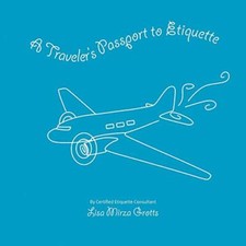 A Traveler's Passport to Etiquette                                              picture