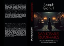 Saducismus Triumphatus EVIDENCE Concerning WITCHES AND APPARITIONS Glanvil picture