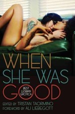 When She Was Good: Best Lesbian - Paperback, by Taormino Tristan - Very Good picture