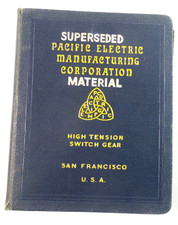 Vintage Pacific Electric HC Binder High Tension Switch Gear Manual Superseded picture