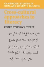 Cross-Cultural Approaches to Literacy (Cambridge Studies in Oral and Lite - GOOD picture