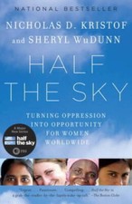 Half the Sky: Turning Oppression into Opportunity for Women Worldwide - GOOD picture