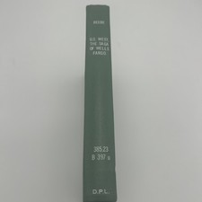U.S. West-the Saga of Wells Fargo by Lucius Beebe and Charles Clegg picture