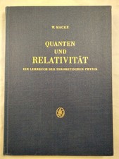 Quanten und Relativität. Ein Lehrbuch der theoretischen Physik. Macke, Wilhelm: picture