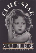 Child Star: An Autobiography - Hardcover By Black, Shirley Temple - GOOD picture