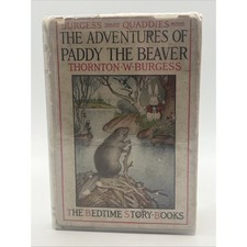The Adventures of Paddy the Beaver by Thorton W. Burgess, 1st Edition 1917 HC/DJ picture