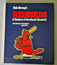 Bob Broeg's Redbirds-A Century of Cardinals' Baseball by Bob Broeg SIGNED (3x) picture