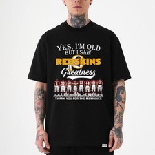 Yes I'm old but I saw Redskins Greatness Shirt, Redskins Legends Shirt picture